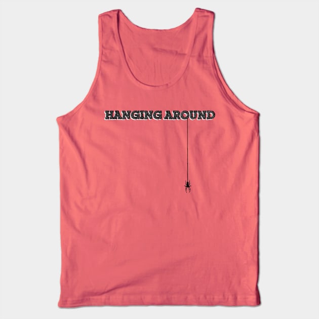 Hanging Around Tank Top by TenomonMalke